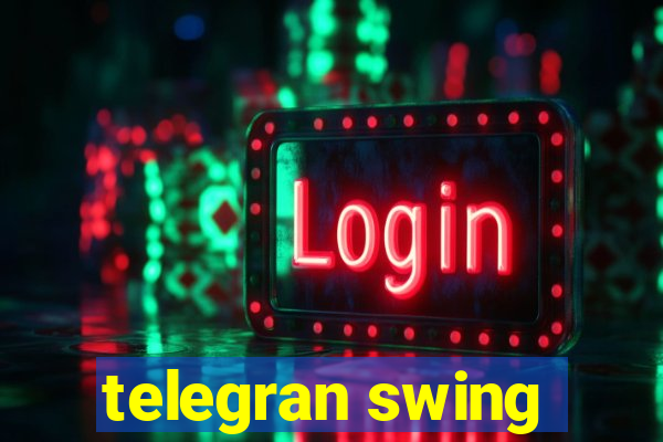telegran swing